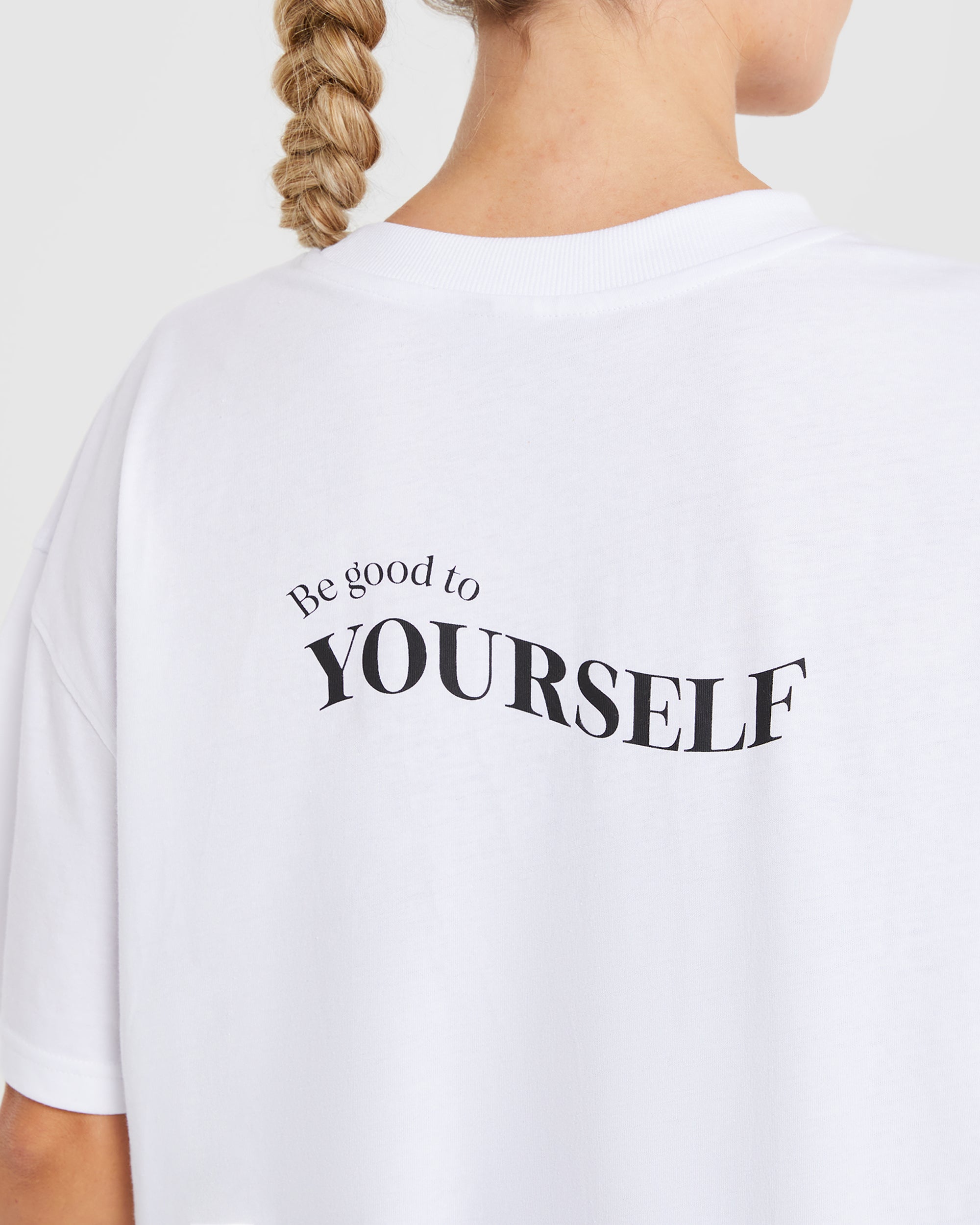 Be Good To Yourself Oversized T Shirt - Blanc